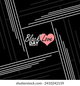 Black Love Day event banner. Bold text with a pink heart on black background to celebrate on February 13