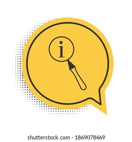 Black Magnifying glass and information icon isolated on white background. Search with information sign. Yellow speech bubble symbol. Vector.