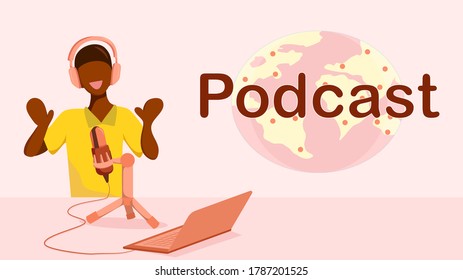 Black male Podcast speaker with microphone and earphone. Podcast or broadcast or live video concept spreading online world wide. Vector illustration, flat design