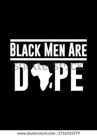 Black man are dope Typography Illustration