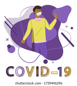 Black man wearing face medical mask show stop gesture against spreading covid19. Blue abstract vector elements at background. Stop world epidemy concept. Isolated cartoon character in flat style