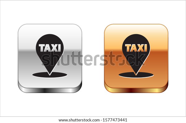 Black Map pointer with taxi icon isolated on\
white background. Location symbol. Silver-gold square button.\
Vector Illustration