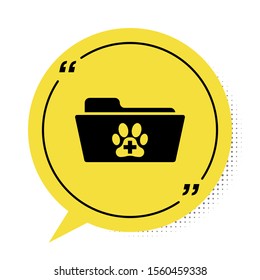 Black Medical veterinary record folder icon isolated on white background. Dog or cat paw print. Document for pet. Patient file icon. Yellow speech bubble symbol. Vector Illustration
