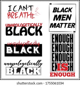 Black men matter,unapologtically black ,enough is enough,i cant breathe saying typography thsirt design .