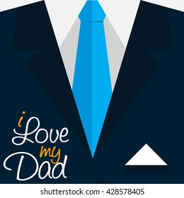 Black men's suit with a white shirt and Blue tie, with creative typography I Love My Dad. design for Happy Father day orange poster template