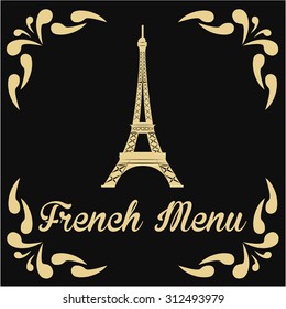 Black menu design with vintage decoration and a silhouette of the eiffel tower. Vector illustration