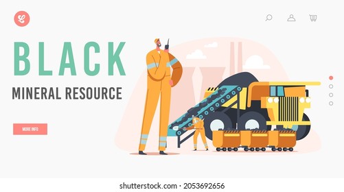 Black Mineral Resource Landing Page Template. Coal Mining, Extraction. Miner Characters Loading Coal in Truck. Engineers Work on Quarry with Transport and Technique. Cartoon People Vector Illustration
