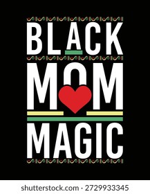 DISEÑO DE CAMISETA DE VECTOR MÁGICO DE MAMÁ NEGRA