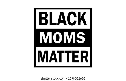 Black Mom Matter - BLM Vector And Clipart
