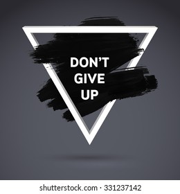 Black motivation square acrylic stroke poster. Text lettering of an inspirational saying. Quote Typographical Poster Template, vector design. 