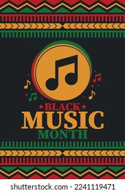 Black Music Month in June. African-American Music Appreciation Month. Celebrated annual in United States. Music concept. Poster, card, banner and background. Vector illustration