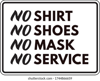 Black No Shoes No Shirt No Mask No Service Sign