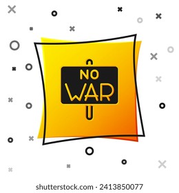 Black No war icon isolated on white background. The peace symbol. Yellow square button. Vector