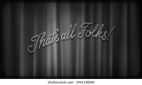 Black noir screen with curtains and typography That's all folks! Vintage retro scene with lettering like in old time hollywood movies
