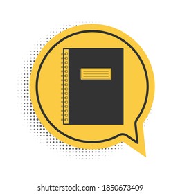 Black Notebook icon isolated on white background. Spiral notepad icon. School notebook. Writing pad. Diary for business. Office stationery items. Yellow speech bubble symbol. Vector.