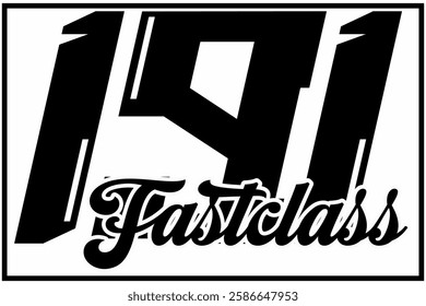 Black number 191 vector, 3d FAST CLASS text, racing sticker design icon, white background.