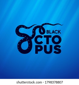 Black octopus label. Premium packaging design for seafood. Lettering composition with letter like octopus tentacles. Sea underwater background.