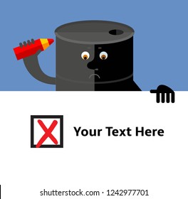 Black oil barrel tin  making red X check mark in check box. Voting. Bad Choice. Rejection. Flat style vector illustration. Funny character business design for the oil producing and refining companies