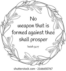 Black on transparent biblical verse Isaiah 54:17, with olive branches in bloom. Biblical coloring page use on any background or print