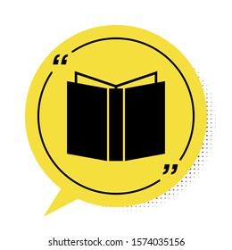 Black Open book icon isolated on white background. Yellow speech bubble symbol. Vector Illustration