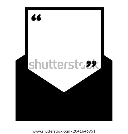 Black open envelope sign with white letter quote text frame modern design. Dialog business paper bubble isolated on white background. Vector illustration