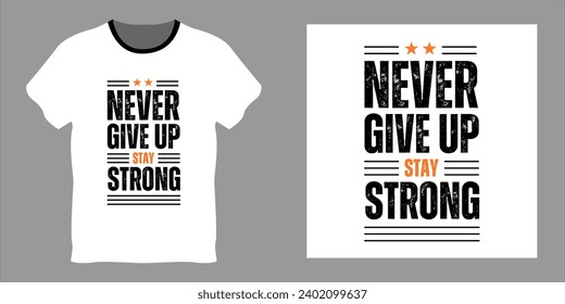 Black and Orange Typography Never Give Up T-Shirt.never give up typography graphic design, for t-shirt prints, vector illustration
