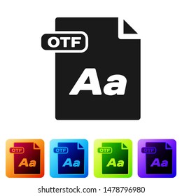 Black OTF file document. Download otf button icon isolated on white background. OTF file symbol. Set icons in color square buttons. Vector Illustration
