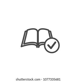 black outline of the book and circle with tick.  isolated on white. Knowledge flat icon. Vector illustration. Reading logo. Manual and tutorial, instruction symbol.  Check mark.
