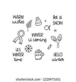 Black outline illustration of Christmas lettering quote, warm clothes, decorations, hot drink, sweets, snowflakes. Line winter doodle drawing in cartoon style.