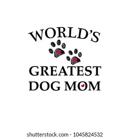 Black paw print with hearts. World's greatest dog mom text. Happy Mother's Day background