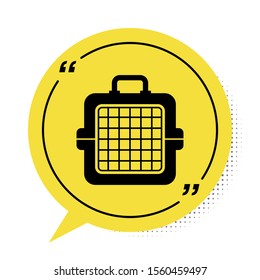 Black Pet carry case icon isolated on white background. Carrier for animals, dog and cat. Container for animals. Animal transport box. Yellow speech bubble symbol. Vector Illustration