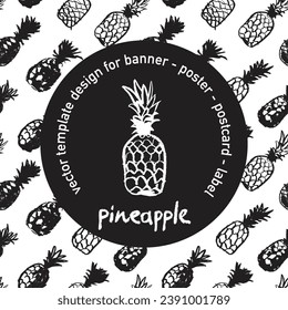 Black pineapple emblem on pineapple pattern seamless. Ananas background for food packaging or cosmetic label design. Fruit ornament for banner background with natural drawing textures. Fine art style.