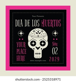 Black Pink Dia De Los Muertos Social Media Post