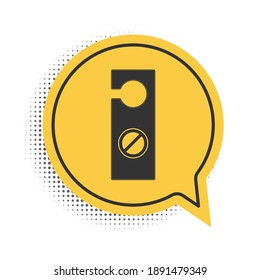 Black Please do not disturb icon isolated on white background. Hotel Door Hanger Tags. Yellow speech bubble symbol. Vector.