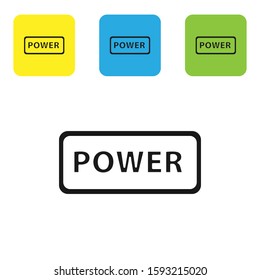Black Power button icon isolated on white background. Start sign. Set icons colorful square buttons. Vector Illustration