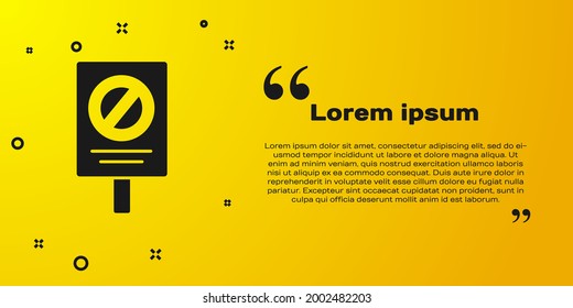 Black Protest icon isolated on yellow background. Meeting, protester, picket, speech, banner, protest placard, petition, leader, leaflet.  Vector