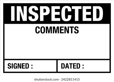 Black Quality Control Label Sign Mark Inspected Comments Signed Dated