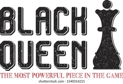 Black Queen Chess Piece Distressed Saying Vector. Black Power Illustration.