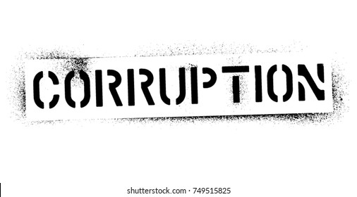 Black quote ''Corruption''. Spray paint graffiti stencil.