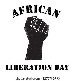 Black Raised Fist With Text African Liberation Day, Vector