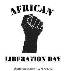 Black raised fist with text African liberation day, Vector