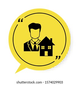 Black Realtor icon isolated on white background. Buying house. Yellow speech bubble symbol. Vector Illustration