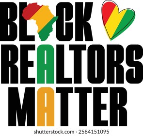  Black Realtors Matter design - Black History T-shirt Design, Black History PNG DXF EPS, African American t-shirt design, Black History bundle