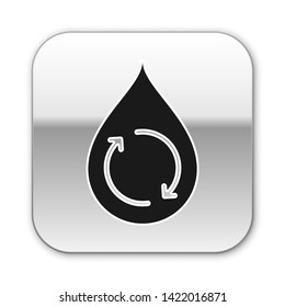 Black Recycle clean aqua icon isolated on white background. Drop of water with sign recycling. Silver square button. Vector Illustration