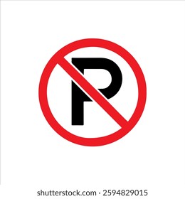 Black and red no parking sign. No parking icon vector flat illustration design on white background. 