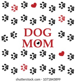 Black Red paw prints. Dog mom text. Happy Mother's Day greeting card