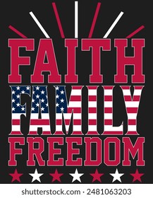 A black and red poster with the words Faith Family Freedom written in red. The poster has a patriotic theme with stars and stripes