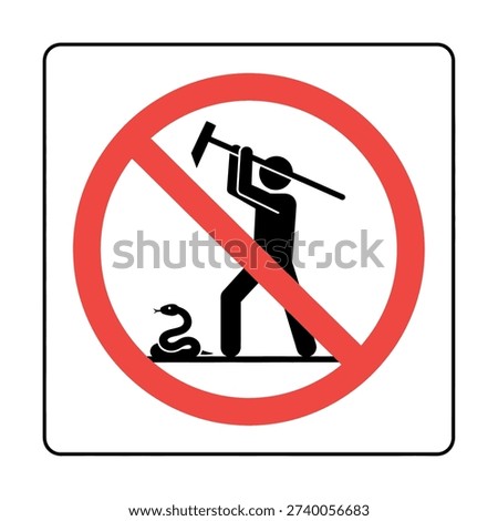 A black and red prohibition sign featuring a person swinging a hammer at a snake, on a white background with a red circle and line through it