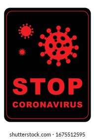 Black and red warning sign. Stop coronavirus. Attention