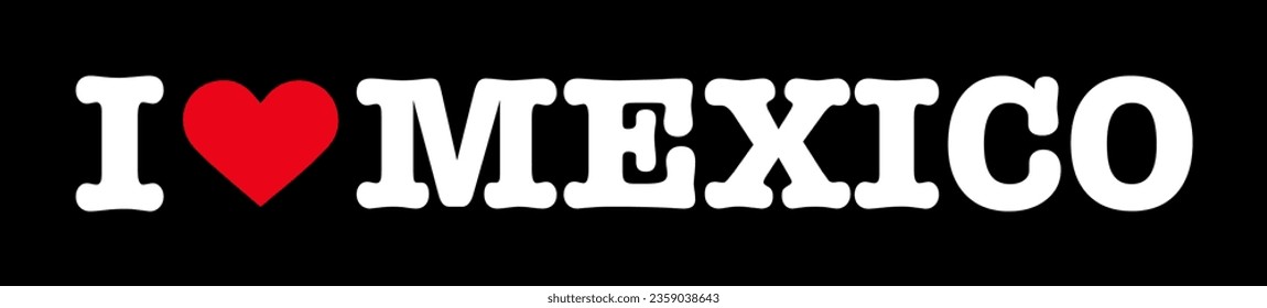 Black Red WhiteI Heart Love ♥ Mexico Vector EPS PNG Clip Art No Transparent Background